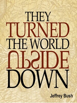 cover image of They Turned the World Upside Down